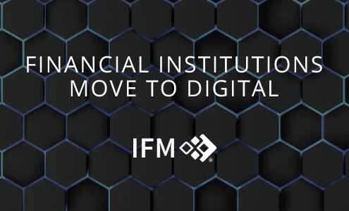 Financial Institutions Move To Digital